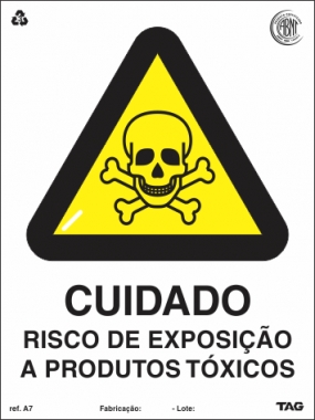 Placas Alerta A7 - Cuidado Risco de Exposição de Produtos Tóxicos
