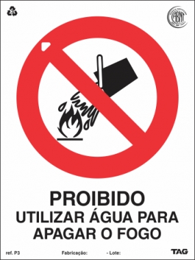 Placas Proibição P3 - Proibido Utilizar Água para Apagar o Fogo