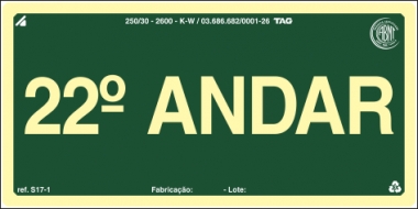 Placas Fotoluminescentes Pavimentos S17 -  - 22° Andar